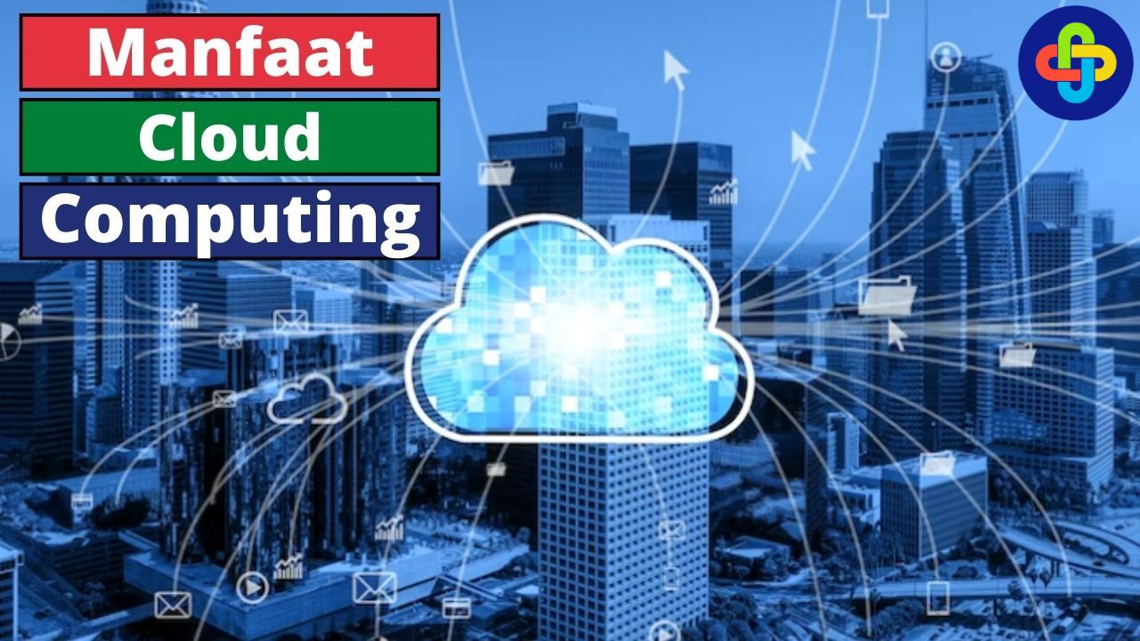 Manfaat Cloud Computing di Era Digital